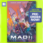 MADI: Once Upon A Time In The Future Pre-orders Open!